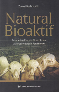 Image of Natural bioaktif : pemurnian protein bioaktif dan aplikasinya pada peternakan